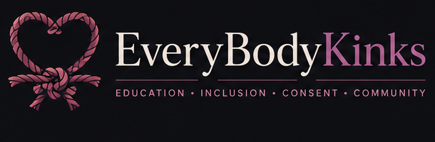 EveryBodyKinks — Education, Inclusion, Consent, Community